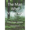 The Man Who Vanished: A Lew Travis Mystery