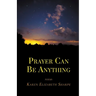 Prayer Can Be Anything