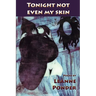 Tonight Not Even My Skin
