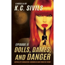 Dolls, Dames, and Danger: Capital City Characters: Episode II