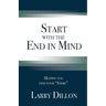 Start with the End in Mind: Helping You Find Your "There"