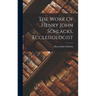 The Work Of Henry John Schlacks, Ecclesiologist