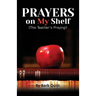 Prayers on my Shelf