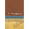 Islamic History: A Very Short Introduction