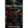 The Forest Brigade: The True Story of the Bielski Partisans and the Belarusian Resistance