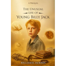 The Unusual Life of Young Billy Jack