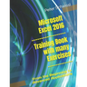 Microsoft Excel 2016 - Training book with many Exercises