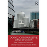 Doing Comparative Case Studies: New Designs and Directions