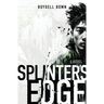 Splinter's Edge