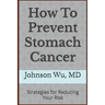 How To Prevent Stomach Cancer