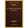 An English And Turkish Dictionary