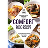 Comfort Food Recipe: Easy and Delicious Comfort Food Recipe Collection (A Homemade Comfort Food Dessert Cookbook)