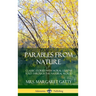 Parables From Nature: Classic Stories with Moral Lessons Told Through the Natural World (Hardcover)