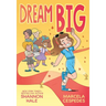 Dream Big