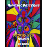 Adult Coloring Book Abstract: A Coloring Book with Fun, Easy, and Relaxing Coloring Pages