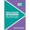 Excel at Graduate Interviews: How to Make the Best Impression with Recruiters
