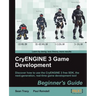 Cryengine 3 Game Development: Beginner's Guide