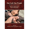 One God, One People: Oneness and Unity in Early Christianity