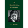 The Theosophical Glossary