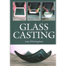 Glass Casting