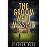 The Groom Went Missing