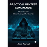 Practical Pentest Commands: A Field Manual for Ethical Hacking and Red Team Ops.