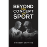 Beyond the Concept of Sport