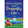 Starry Nights over Dragonfly Lake