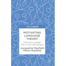 Motivating Language Theory: Effective Leader Talk in the Workplace