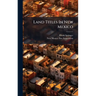Land Titles In New Mexico