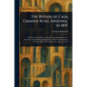 The Repair of Casa Grande Ruin, Arizona, in 1891