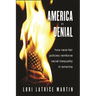 America in Denial: How Race-Fair Policies Reinforce Racial Inequality in America