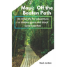 Maui: Off the Beaten Path: An itinerary for adventure to hidden gems and black sand beaches