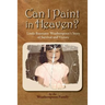 Can I Paint in Heaven?