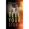 Tell Your Story