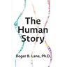 The Human Story