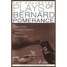 The Collected Plays of Bernard Pomerance: Superhighway, Quantrill in Lawrence, Melons, Hands of Light