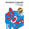 Kwakiutl Legends: As Told to Pamela Whitaker by Chief James Wallas