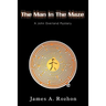 The Man In The Maze: A John Overland Mystery