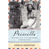Priscilla: The Hidden Life of an Englishwoman in Wartime France