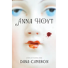 Anna Hoyt: A Novel of Colonial Crime