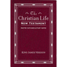 Christian Life New Testament-KJV: W/ Master Outlines
