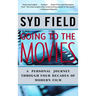 Going to the Movies: A Personal Journey Through Four Decades of Modern Film