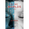 In Two Worlds