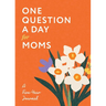 One Question a Day for Moms (Modern): A Five-Year Journal