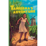Tameisha's Adventure