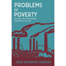 Problems of Poverty - An Inquiry Into the Industrial Condition of the Poor: With an Excerpt from Imperialism, the Highest Stage of Capitalism by V. I.
