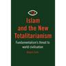 Islam and The New Totalitarianism