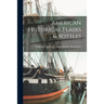 American Historical Flasks & Bottles