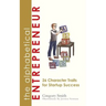 The Alphabetical Entrepreneur: The ABC's of Being Your Own Boss